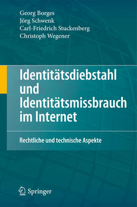 Borges / Schwenk / Stuckenberg | Identitätsdiebstahl und Identitätsmissbrauch im Internet | E-Book | sack.de