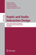 Nordahl / Serafin / Fontana |  Haptic and Audio Interaction Design | Buch |  Sack Fachmedien