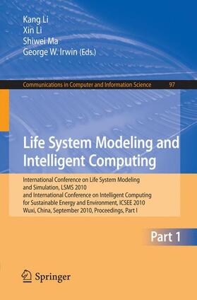 Li / Ma / Irwin | Life System Modeling and Intelligent Computing | Buch | 978-3-642-15852-0 | sack.de