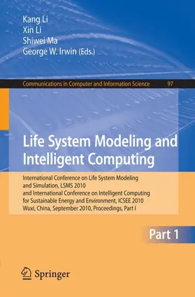 Li / Ma / Irwin | Life System Modeling and Intelligent Computing | Buch | 978-3-642-15852-0 | sack.de