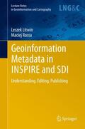 Litwin / Rossa |  Geoinformation Metadata in INSPIRE and SDI | eBook | Sack Fachmedien