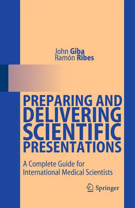 Giba / Ribes |  Preparing and Delivering Scientific Presentations | eBook | Sack Fachmedien