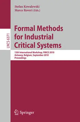 Kowalewski / Roveri |  Formal Methods for Industrial Critical Systems | eBook | Sack Fachmedien