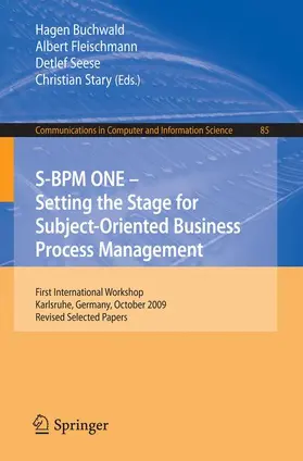 Buchwald / Fleischmann / Seese |  S-BPM ONE: Setting the Stage for Subject-Oriented Business Process Management | Buch |  Sack Fachmedien