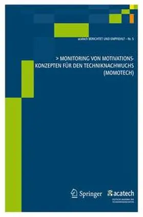  Monitoring von Motivationskonzepten für den Techniknachwuchs (MoMoTech) | Buch |  Sack Fachmedien