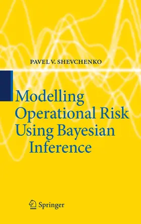 Shevchenko | Modelling Operational Risk Using Bayesian Inference | E-Book | sack.de