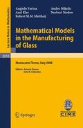 Farina / Klar / Fasano |  Mathematical Models in the Manufacturing of Glass | Buch |  Sack Fachmedien