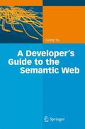 Yu |  A Developer’s Guide to the Semantic Web | Buch |  Sack Fachmedien