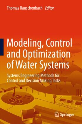 Rauschenbach | Modeling, Control and Optimization of Water Systems | Buch | 978-3-642-16025-7 | sack.de