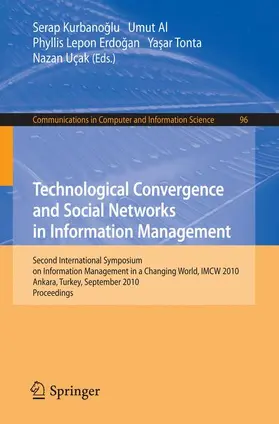 Kurbanoglu / Al / Ucak |  Technological Convergence and Social Networks in Information Management | Buch |  Sack Fachmedien