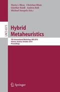 Blesa / Blum / Raidl |  Hybrid Metaheuristics | Buch |  Sack Fachmedien