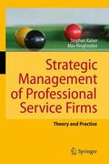 Kaiser / Ringlstetter |  Strategic Management of Professional Service Firms | Buch |  Sack Fachmedien