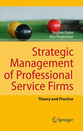 Kaiser / Ringlstetter |  Strategic Management of Professional Service Firms | eBook | Sack Fachmedien