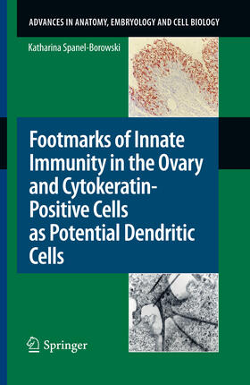 Spanel-Borowski | Footmarks of Innate Immunity in the Ovary and Cytokeratin-Positive Cells as Potential Dendritic Cells | E-Book | sack.de