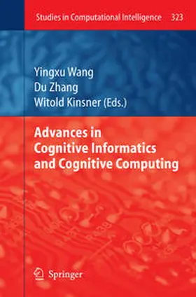 Wang / Zhang / Kinsner | Advances in Cognitive Informatics and Cognitive Computing | E-Book | sack.de