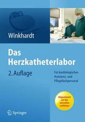 Winkhardt | Das Herzkatheterlabor | Buch | 978-3-642-16124-7 | www.sack.de