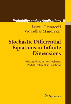 Gawarecki / Mandrekar |  Stochastic Differential Equations in Infinite Dimensions | eBook | Sack Fachmedien
