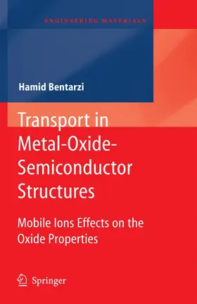 Bentarzi |  Transport in Metal-Oxide-Semiconductor Structures | Buch |  Sack Fachmedien