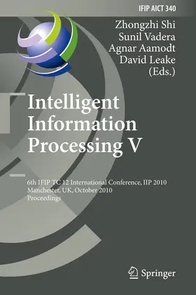 Shi / Leake / Vadera |  Intelligent Information Processing V | Buch |  Sack Fachmedien