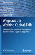 Hofmann / Maucher / Piesker |  Wege aus der Working Capital-Falle | eBook | Sack Fachmedien