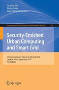 Kim / Stoica / Chang |  Security-Enriched Urban Computing and Smart Grid | Buch |  Sack Fachmedien