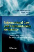 Heintze / Zwitter |  International Law and Humanitarian Assistance | Buch |  Sack Fachmedien