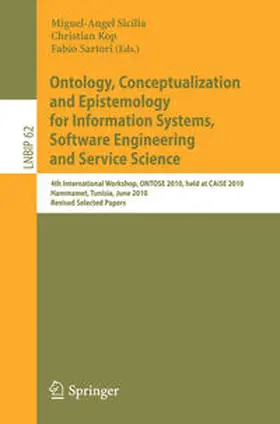 Sicilia / Kop / Sartori | Ontology, Conceptualization and Epistemology for Information Systems, Software Engineering and Service Science | E-Book | www.sack.de