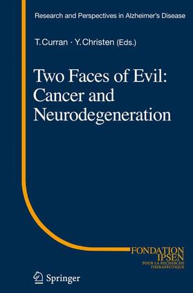 Christen / Curran | Two Faces of Evil: Cancer and Neurodegeneration | Buch | 978-3-642-16601-3 | sack.de