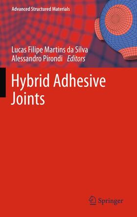 da Silva / Öchsner / Pirondi | Hybrid Adhesive Joints | Buch | 978-3-642-16622-8 | sack.de