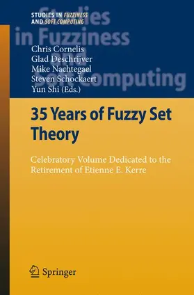 Cornelis / Deschrijver / Shi |  35 Years of Fuzzy Set Theory | Buch |  Sack Fachmedien