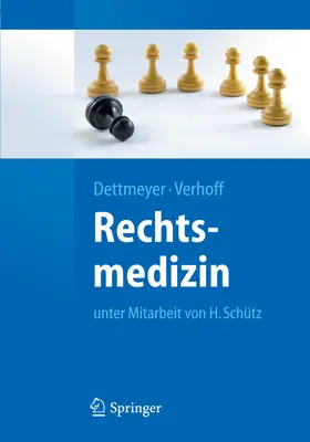 Dettmeyer / Verhoff |  Rechtsmedizin | eBook | Sack Fachmedien