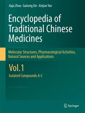 Zhou / Xie / Yan |  Zhou, J: Encyclopedia of Traditional Chinese Medicines | Buch |  Sack Fachmedien