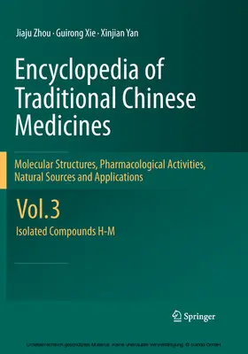 Zhou / Xie / Yan |  Encyclopedia of Traditional Chinese Medicines - Molecular Structures, Pharmacological Activities, Natural Sources and Applications | eBook | Sack Fachmedien