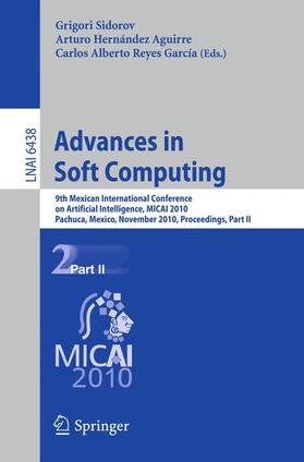 Sidorov / Hernández Aguirre / Reyes Garcia | Advances in Soft Computing | Buch | 978-3-642-16772-0 | sack.de