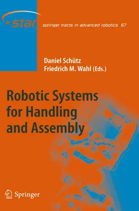 Wahl / Schütz |  Robotic Systems for Handling and Assembly | Buch |  Sack Fachmedien
