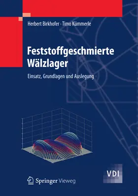 Birkhofer / Kümmerle |  Feststoffgeschmierte Wälzlager | eBook | Sack Fachmedien