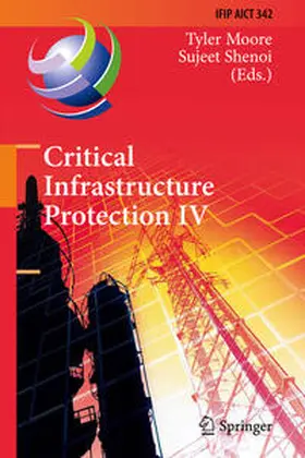 Moore / Shenoi |  Critical Infrastructure Protection IV | eBook | Sack Fachmedien