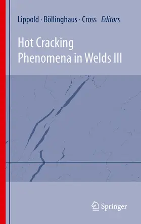 Lippold / Böllinghaus / Boellinghaus | Hot Cracking Phenomena in Welds III | E-Book | www.sack.de