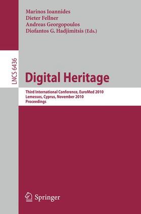 Ioannides / Fellner / Georgopoulos | Digital Heritage | Buch | 978-3-642-16872-7 | sack.de