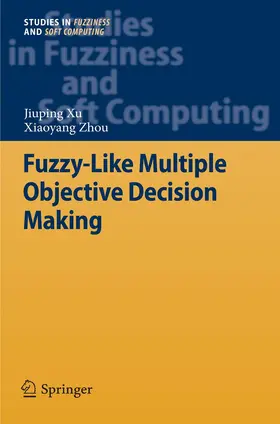Xu / Zhou |  Fuzzy-Like Multiple Objective Decision Making | Buch |  Sack Fachmedien