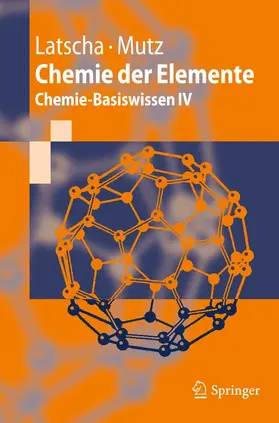 Latscha / Mutz | Chemie der Elemente | Buch | 978-3-642-16914-4 | www.sack.de