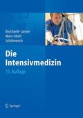 Burchardi / Larsen / Marx |  Die Intensivmedizin | eBook | Sack Fachmedien