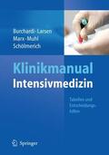 Burchardi / Larsen / Marx |  Klinikmanual Intensivmedizin | Buch |  Sack Fachmedien