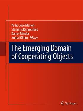 Marron / Ollero / Karnouskos | The Emerging Domain of Cooperating Objects | Buch | 978-3-642-16945-8 | sack.de