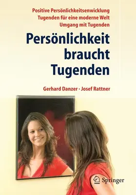 Danzer / Rattner |  Persönlichkeit braucht Tugenden | Buch |  Sack Fachmedien