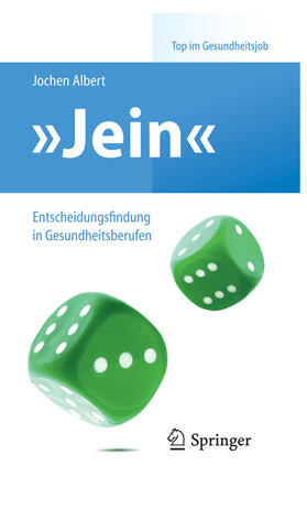 Albert | "Jein" – Entscheidungsfindung in Gesundheitsberufen | E-Book | sack.de