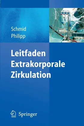 Schmid / Philipp |  Leitfaden Extrakorporale Zirkulation | eBook | Sack Fachmedien