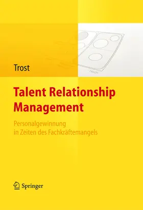 Trost |  Talent Relationship Management | eBook | Sack Fachmedien