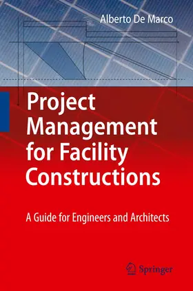 De Marco | Project Management for Facility Constructions | Buch | 978-3-642-17091-1 | www.sack.de