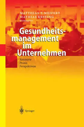 Meifert / Kesting |  Gesundheitsmanagement im Unternehmen | eBook | Sack Fachmedien